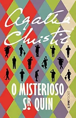 O misterioso Sr. Quin – Agatha Christie O misterioso Sr. Quin – Agatha Christie