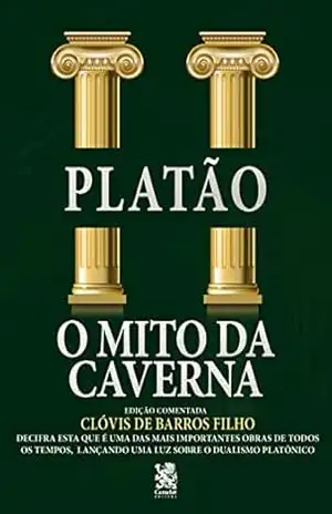 Capa do livro O Mito da Caverna: Edição comentada por Clóvis de Barros Filho - Platão Arístocles