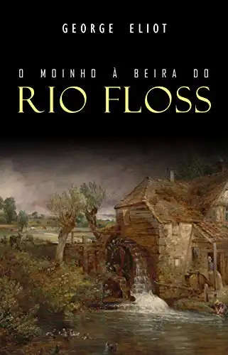 Baixar O Moinho à Beira do Rio Floss pdf, epub, mobi, eBook