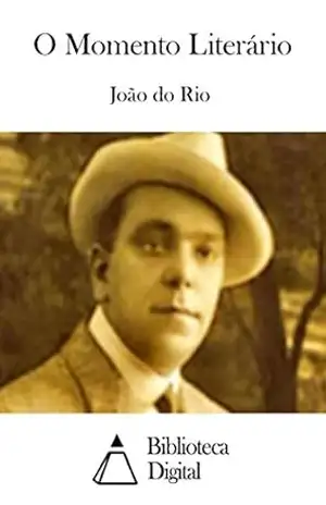 O Momento Literário – João do Rio