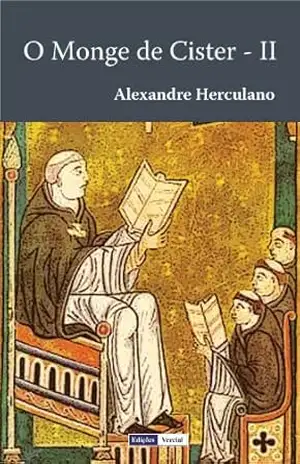 O Monge de Cister – II – Alexandre Herculano