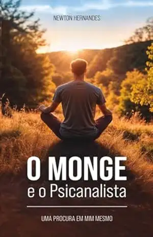 O Monge E O Psicanalista – Newton Hernandes O Monge E O Psicanalista – Newton Hernandes