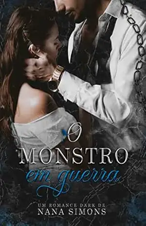 O monstro em guerra (Cosa Nostra: legados de sangue Livro 2) – Nana Simons