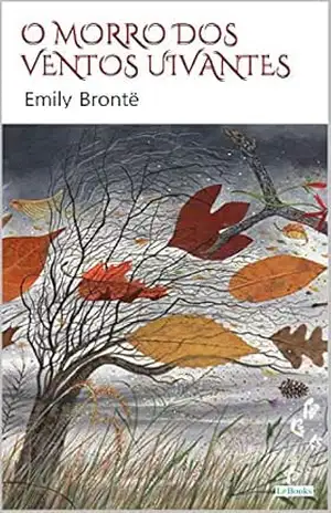 O Morro dos Ventos Uivantes (Grandes Clássicos) – Emily Brontë