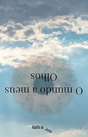 O mundo a meus olhos - Adolfo Jesus O mundo a meus olhos - Adolfo Jesus
