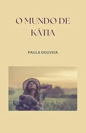 O mundo de Kátia (Raio de sol Livro 5) – Paula Gouveia