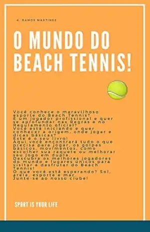 O Mundo do Beach Tennis - Agustin Ramos Martinez O Mundo do Beach Tennis - Agustin Ramos Martinez