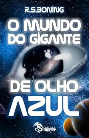 O Mundo do Gigante de Olho Azul – R. S. Boning