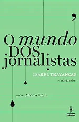 Capa do livro O mundo dos jornalistas - Isabel Travancas