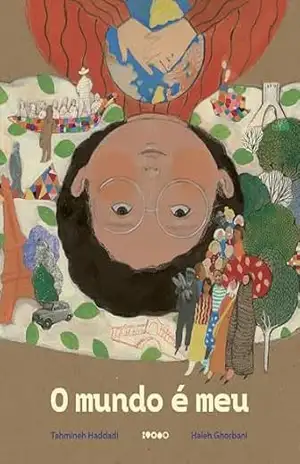 O mundo é meu – Tahmineh Haddadi O mundo é meu – Tahmineh Haddadi