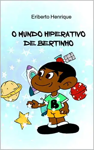 Baixar O MUNDO HIPERATIVO DE BERTINHO pdf, epub, mobi, eBook