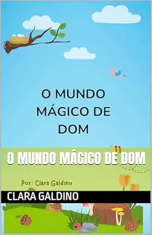 O mundo mágico de Dom – Clara Galdino