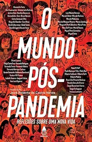 O mundo pós–pandemia – José Roberto de Castro Neves