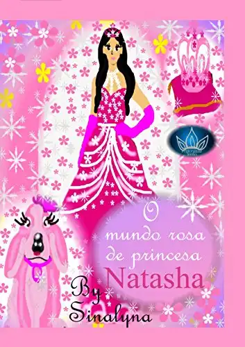 Baixar O Mundo Rosa de Princesa Natasha (Sete Princesas Livro 1) pdf, epub, mobi, eBook