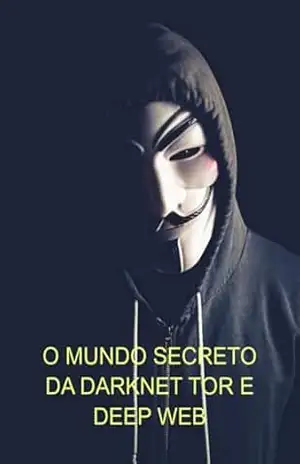 O Mundo Secreto Da Darknet Tor E Deep Web – Jideon F Marques