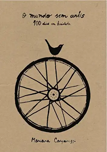 Baixar O mundo sem anéis: 100 dias em bicicleta pdf, epub, mobi, eBook