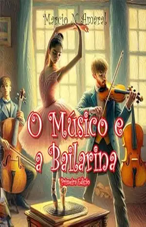 Capa do livro O Músico e a Bailarina - Marcio N Amaral