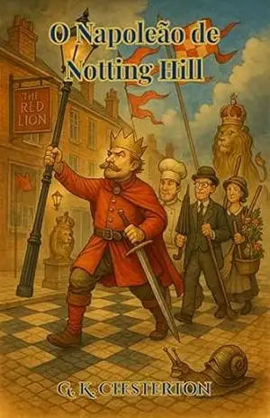 O Napoleão de Notting Hill (traduzido) – G. K. Chesterton