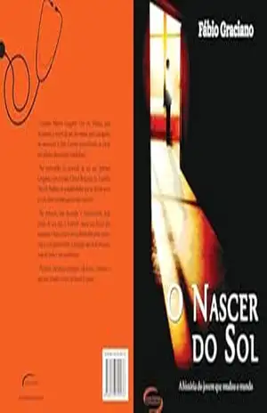 O Nascer do Sol: A História do Jovem Que Mudou o Mundo – Fábio Graciano