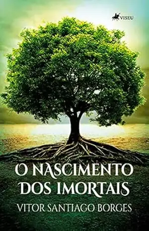Capa do livro O nascimento dos imortais - Vitor Santiago Borges