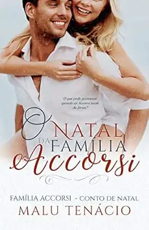 O Natal da Família Accorsi: Conto Especial – Malu Tenácio