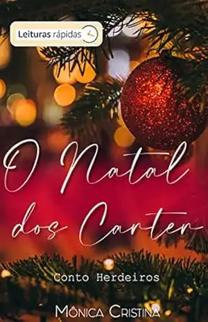 Capa do livro O Natal Dos Carter ''Leituras Rápidas'' - Mônica Cristina