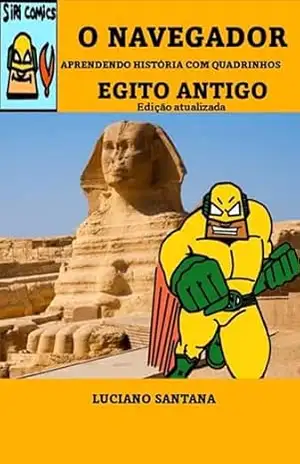 O NAVEGADOR: APRENDENDO HISTÓRIA COM QUADRINHOS – EGITO ANTIGO – LUCIANO  SANTOS SANTANA