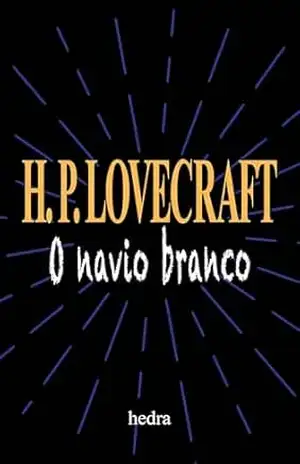 Capa do livro O navio branco - H.P. Lovecraft