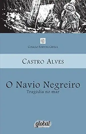 O navio negreiro: Tragédia no mar – Castro Alves