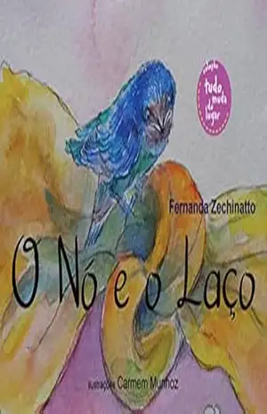 O Nó e o Laço – Fernanda Zechinatto