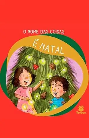 Capa do livro O nome das coisas: É Natal - Ulisses Trevisan Palhavan