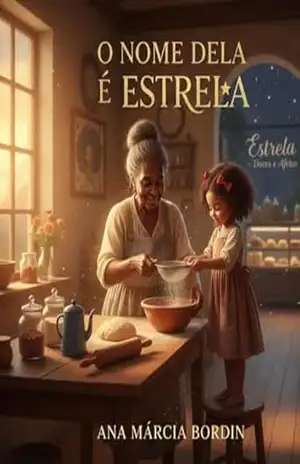 Capa do livro O nome dela é Estrela - Ana  Márcia  Bordin