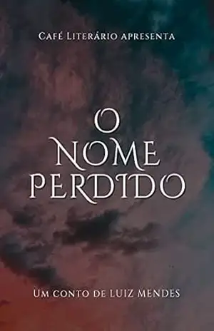 O Nome Perdido – Luiz Mendes
