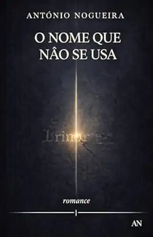 O Nome que não se usa (Coleção António Nogueira) – António Nogueira