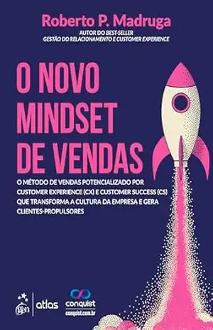 O Novo Mindset de Vendas - Roberto P. Madruga