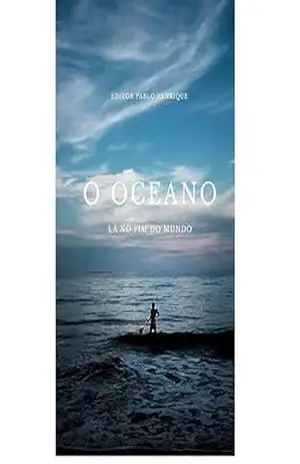 Capa do livro O oceano no fim do mar - Pablo Henrique