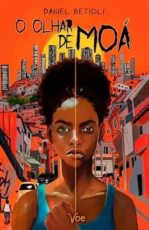 Capa do livro O olhar de Moá - Daniel Betioli