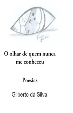 O olhar de quem nunca me conheceu: Poesias – Nina Rocha O olhar de quem nunca me conheceu: Poesias – Nina Rocha