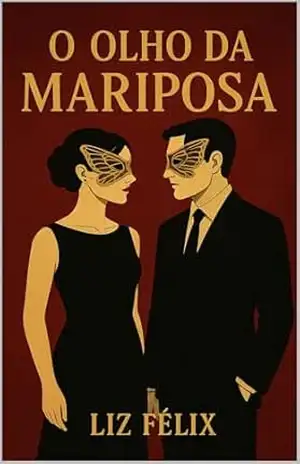 O Olho da Mariposa – Liz Félix