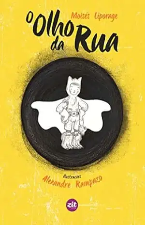 O olho da rua – Moisés Liporage O olho da rua – Moisés Liporage
