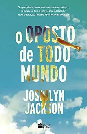 O oposto de todo mundo – Joshilyn Jackson O oposto de todo mundo – Joshilyn Jackson