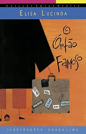 O órfão famoso – Elisa Lucinda