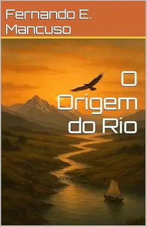 O Origem do Rio – Fernando E. Mancuso O Origem do Rio – Fernando E. Mancuso