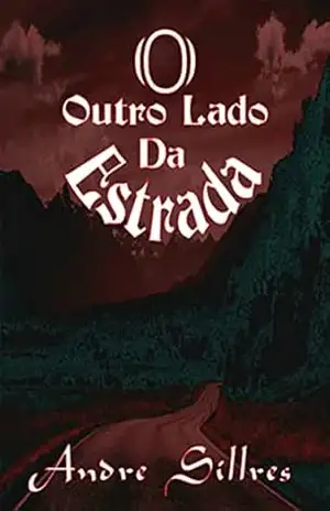 O Outro Lado Da Estrada – Andre Sillres