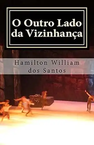O Outro Lado da Vizinhança – Hamilton dos Santos