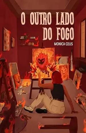 O Outro Lado do Fogo (Livro 1 da duologia Sol Vermelho) – Monica Celis