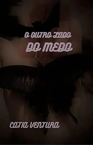 O OUTRO LADO DO MEDO – CATIA  VENTURA