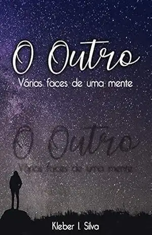 Capa do livro O Outro: Várias faces de uma mente - Kleber Inácio da Silva