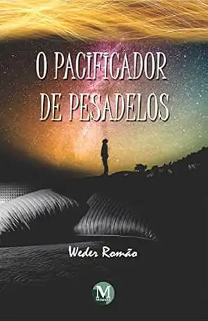 O pacificador de pesadelos – Weder Romão
