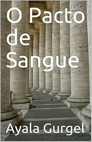 O Pacto de Sangue – Ayala Gurgel